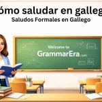 cómo saludar en gallego