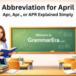 Abbreviation for April: Apr, Apr., or APR Explained Simply
