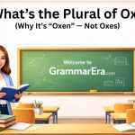 What’s the Plural of Ox?