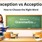 Exception vs Acception