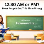 12:30 AM or PM?