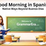 Good Morning in Spanish