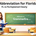 Abbreviation for Florida FL vs Fla Explained Clearly
