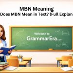 Example of MBN meaning in text messages showing “Must Be Nice” used in a casual chat between friends on social media.