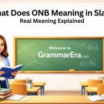 ONB meaning in slang explained in text messages showing “On Bro” usage in casual chat conversations between friends
