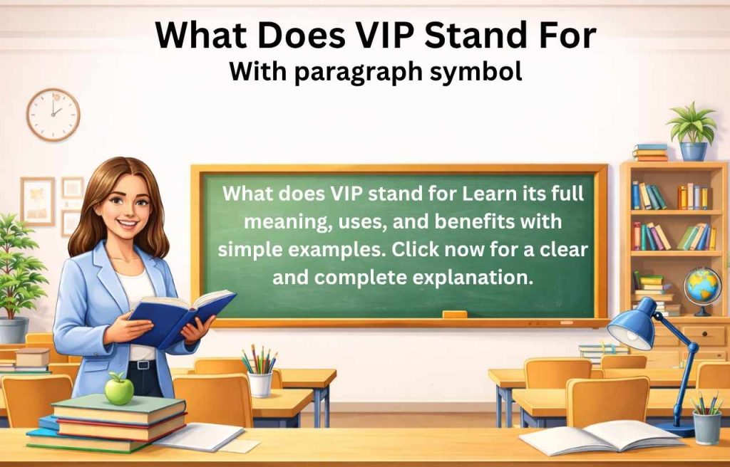 VIP Meaning Explained in Simple Words