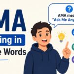 AMA meaning most commonly stands for “Ask Me Anything.”