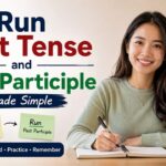 The good news is that the answer is simple. The past tense of run is ran, while the past participle of run is run.
