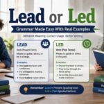 When people write or speak English, they often get confused between lead and led.